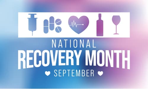 National Recovery Month 2021: "Recovery Is For Everyone"